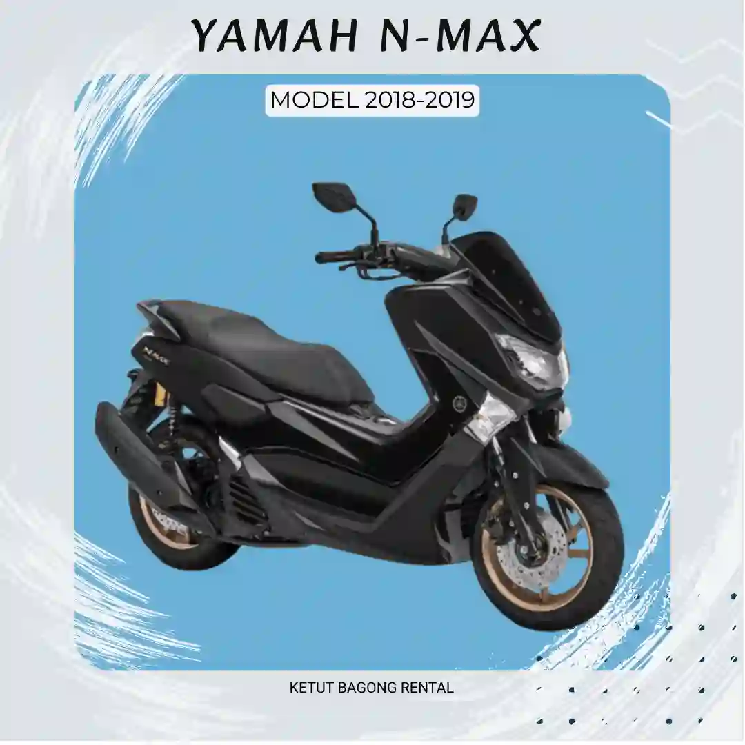 enjoy your yamaha nmax model 2018-2019 present by ketut bagong rental bali